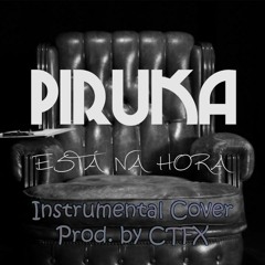 Piruka - Coroa (Instrumental Cover By CTFX)