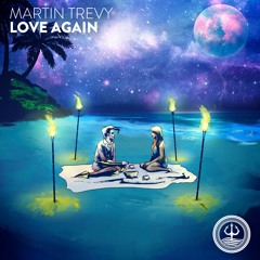 Martin Trevy - Love Again