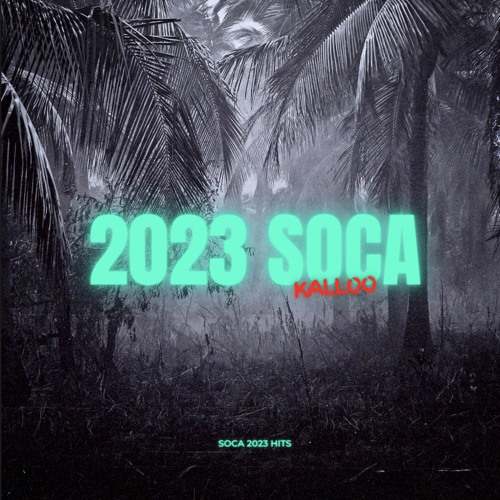 2023 Soca Mix