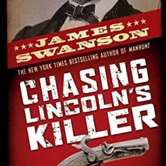 Download Chasing Lincoln's Killer