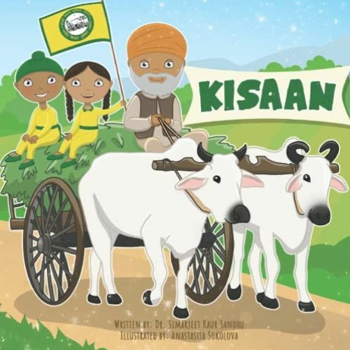 Get EPUB KINDLE PDF EBOOK Kisaan (Simran and Sehaj) by  Dr. Simarjeet Kaur Sandhu,Mia Kaur Sandhu,An