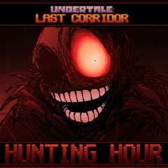 Stream [HORRORTALE Sans - 1/2] The Hunter's Call by UNDERTALE: Last  Corridor