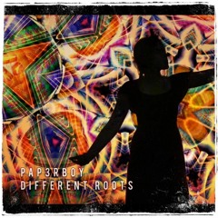 PAP3RBOY - DIFFERENT ROOTS