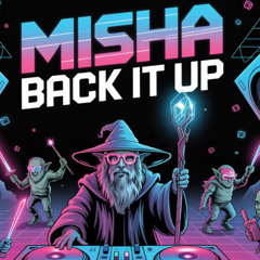 Misha - Back It Up