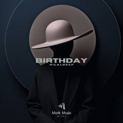 HilalDeep - Birthday
