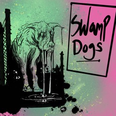 Swamp Dogs (prod. Black Martini)