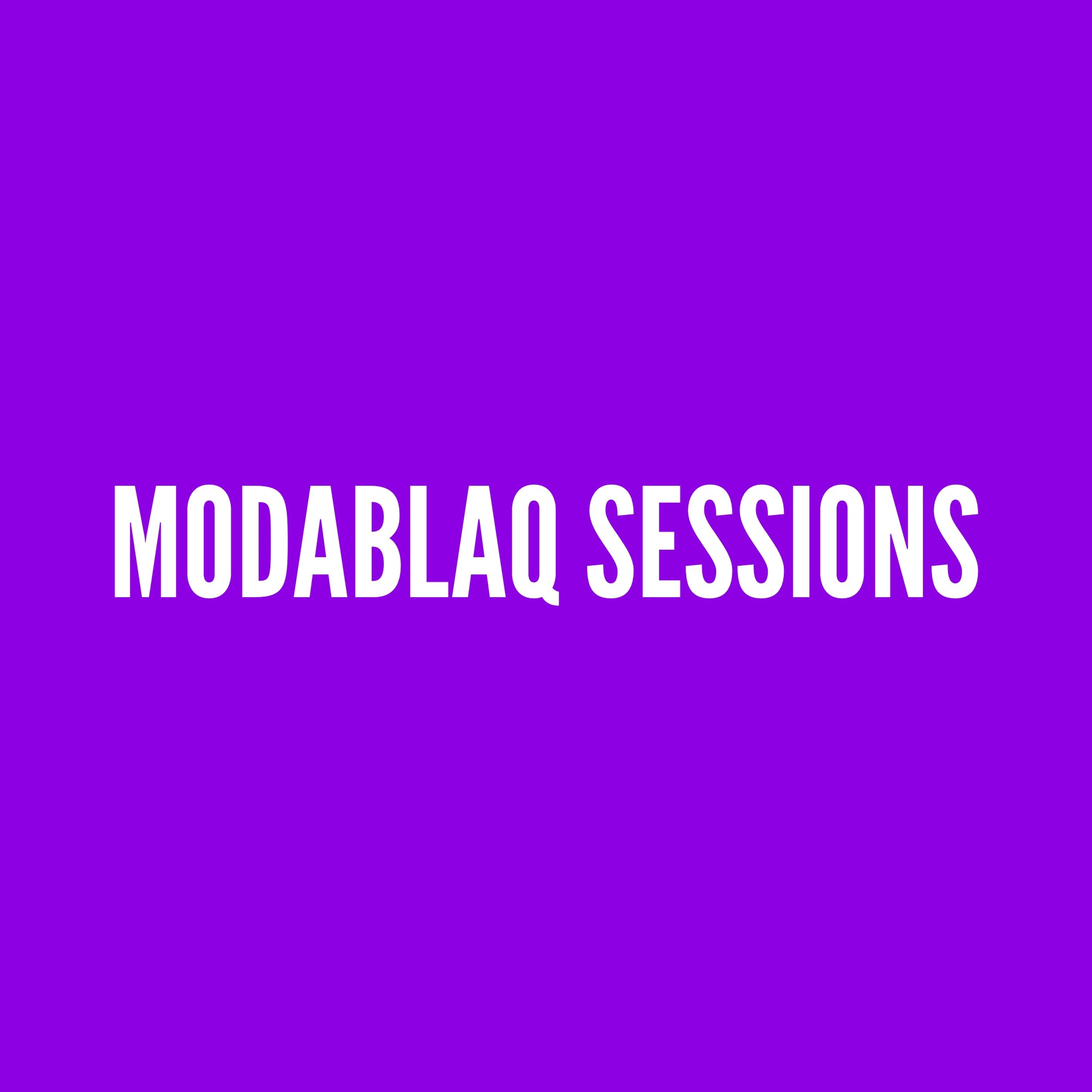 Modablaq Sessions