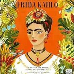 Get KINDLE PDF EBOOK EPUB Portrait of an Artist: Frida Kahlo: Discover the Artist Beh
