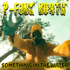 Something in the Water