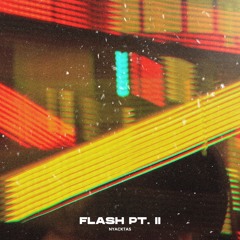 Flash pt. II