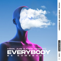 Everybody Be Somebody (Radio Edit)