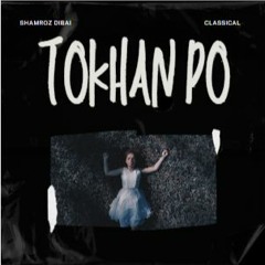 Tokhan Po | Shamroz Dibai | Sindhi Song