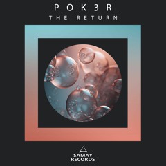 Pok3r - Reflections (Original Mix) (SAMAY RECORDS)