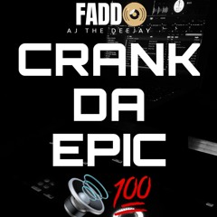 CRANK DA EPIC MIX