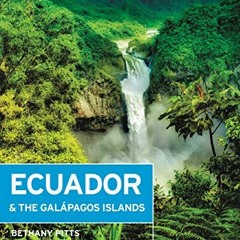 ✔️ [PDF] Download Moon Ecuador & the Galápagos Islands (Travel Guide) by  Bethany Pitts