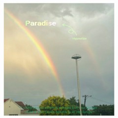 Paradise//Hypnotise