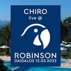 Chiro - Live@Robinson Daidalos 12.05.2023