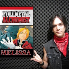 Fullmetal Alchemist 【Melissa】 メリッサ／ポルノグラフィティ【鋼の錬金術師】