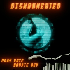 Diskonnekted - Pray Vote Donate Buy [NN Unclean Edit]