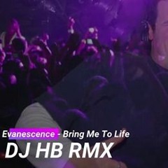 Evanescence - Bring Me To Life (DJ H.B. RMX)