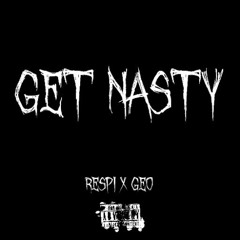 GET NASTY