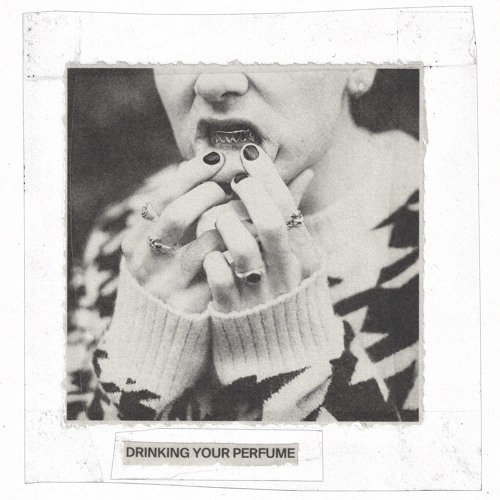 DRINKING YOUR PERFUME