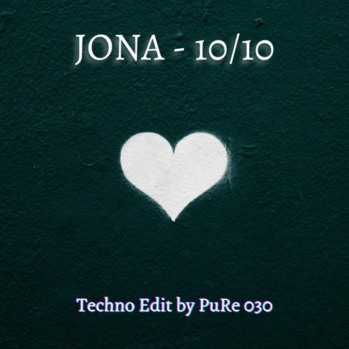 JONA 10/10 - Techno Edit