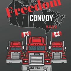 Freedom Convoy 2022: Memory Journal