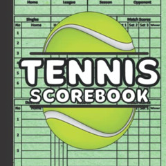 [READ] PDF ✅ Tennis Scorebook: Game Record Keeper Book & Score Sheets for Singles or