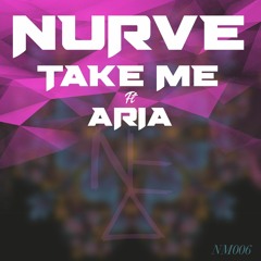 PREMIERE: Nurve Ft. Aria 'Take Me' [Nurve Music]
