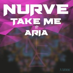 PREMIERE: Nurve Ft. Aria 'Take Me' [Nurve Music]