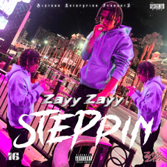 Zayy Zayy - Steppin {IG@ZayyZayyDaP}
