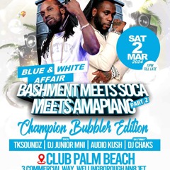 BASHMENT MEET'S SOCA MEET'S AMAPIANO PART FEW SAT 2ND MARCH