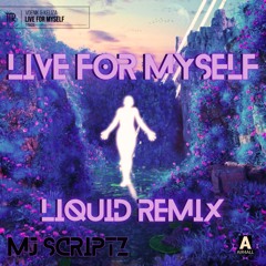 Vodenik & Keliza - Live For Myself (Liquid Remix)