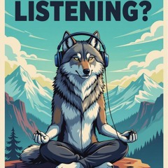 Listening?