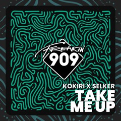 Kokiri & SELKER - Take Me Up (Radio Edit)