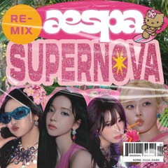 aespa 에스파 'Supernova' (Bossa nova ver.) - hemoitsme remix