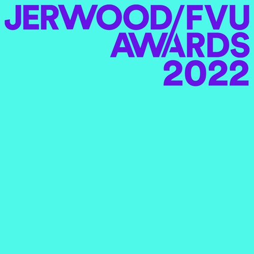 Jerwood/FVU Awards 2022: Apply and FAQs audio recordings
