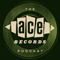 The Ace Records Podcast #32 Keb Darge