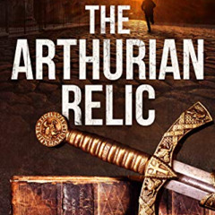 [DOWNLOAD] KINDLE 📚 The Arthurian Relic: Harry Fox Book 1 by  Andrew Clawson PDF EBO