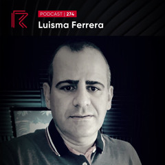 SESSION #274 (Feat. Luisma Ferrera)