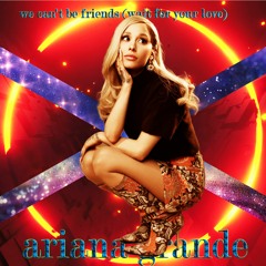 Ariana Grande - We Can't Be Friends (wait For Your Love) Furi DRUMS Remix Limited FREE Download