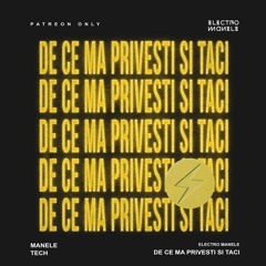 de ce ma privesti si taci (manele tech)