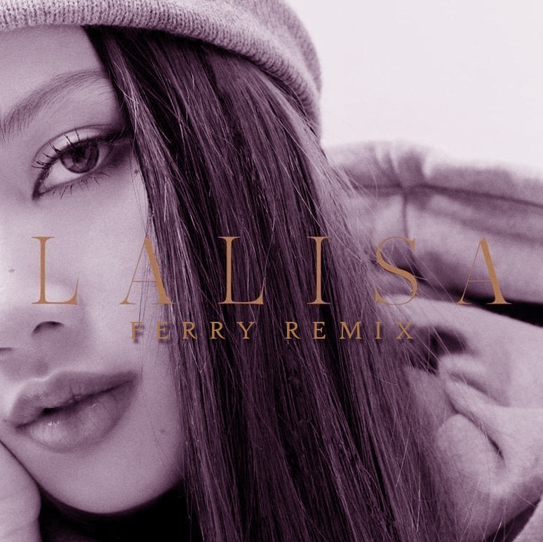 LISA – LALISA (Ferry Remix)
