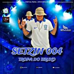 SETZIN 004 da( tropa do bruxo).mp3