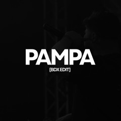 Pampa [BDX Edit]