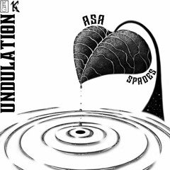 Asa Spades - Undulation