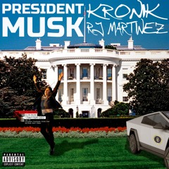 President Musk (Tesla) (ft. RJ Martinez)
