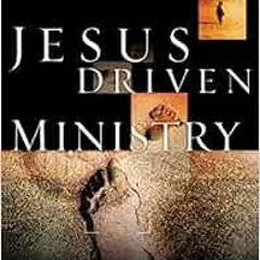 View [EPUB KINDLE PDF EBOOK] Jesus Driven Ministry by Ajith Fernando 💞