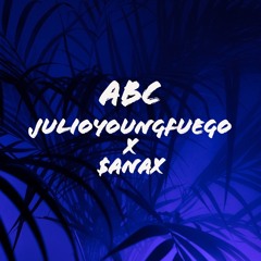 ABC - Julioyoungfuego (Prod. By $ANAX)